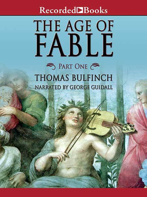 The Age of Fable--Part 1