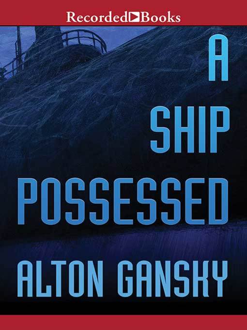 A Ship Possessed