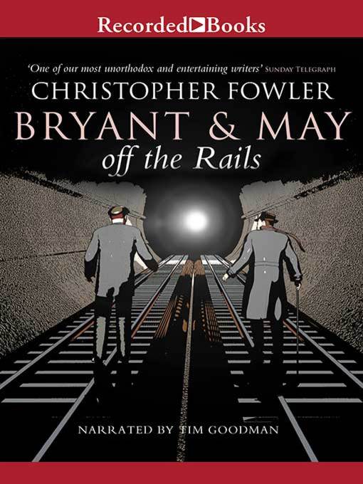 Bryant & May off the Rails