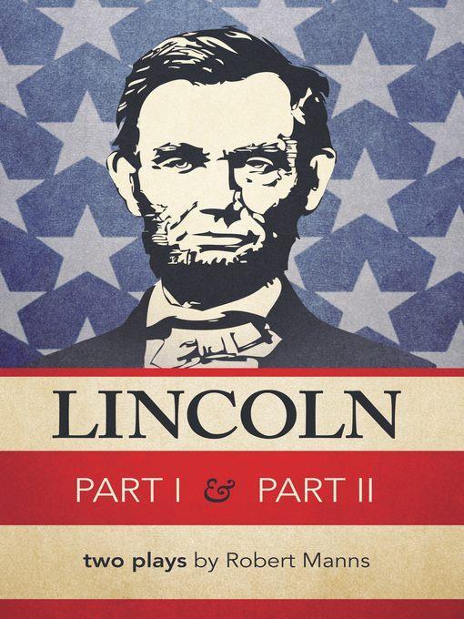 Lincoln Part I & Part II