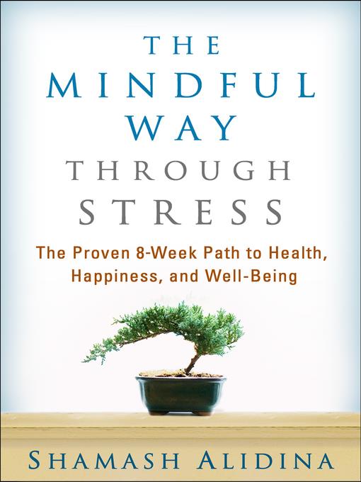 The Mindful Way through Stress