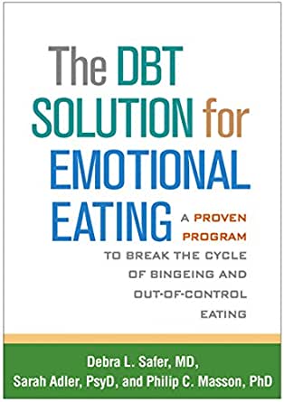 The DBT Solution for Emotional Eating