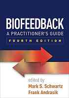 Biofeedback : a practitioner's guide