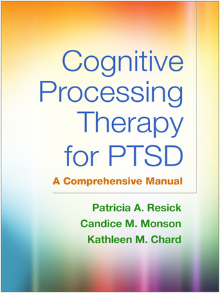 Cognitive Processing Therapy for PTSD