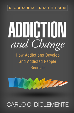 Addiction and Change, Second Edition