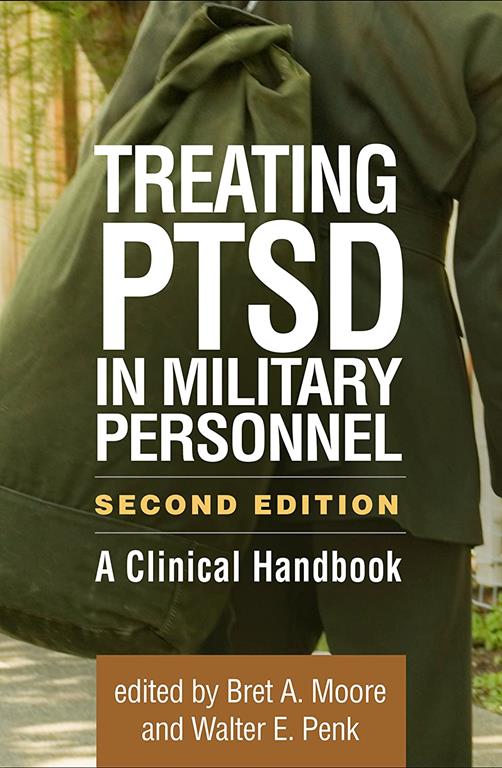 Treating PTSD in Military Personnel, Second Edition: A Clinical Handbook