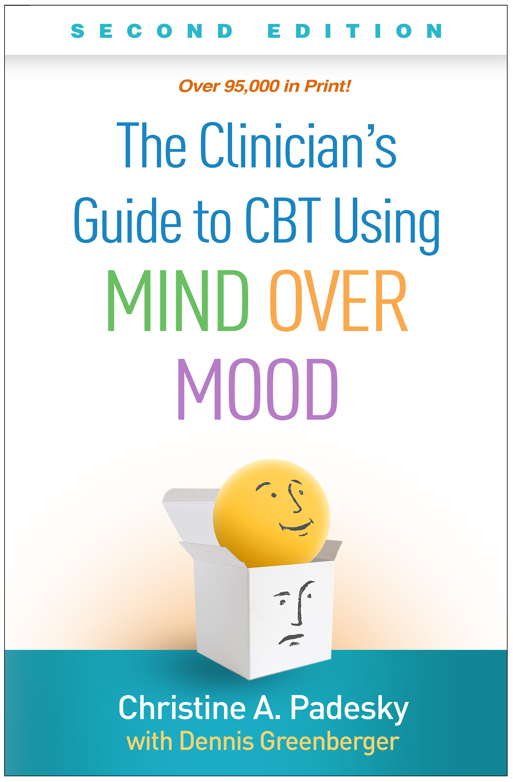 The Clinician's Guide to CBT Using Mind Over Mood, Second Edition