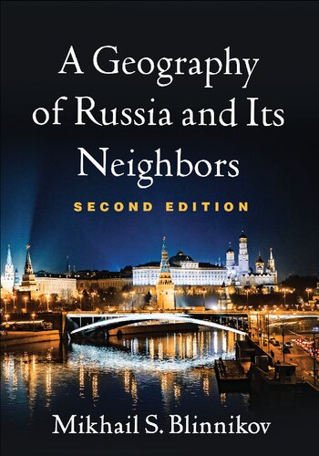 A Geography of Russia and Its Neighbors, Second Edition