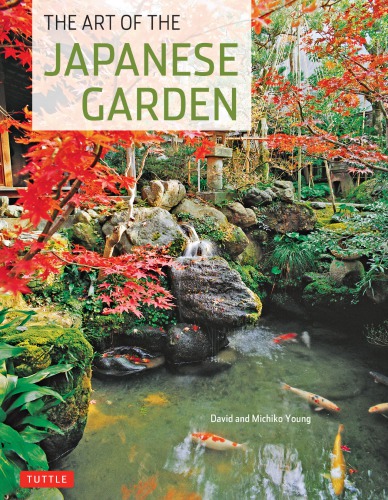 The Art of the Japanese Garden