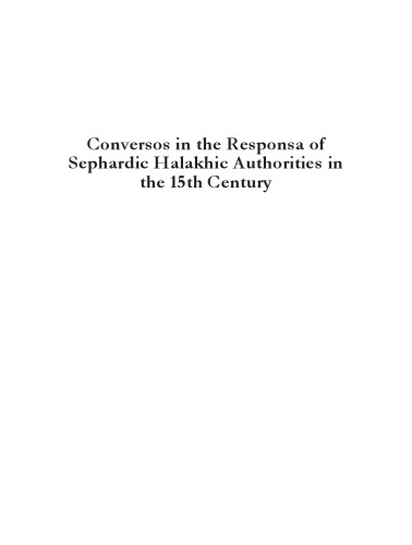 Conversos in the Responsa of Sephardic Halakhic Authorities in the 15th Century