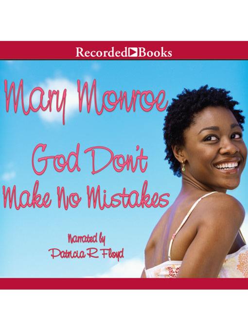 God Don't Make No Mistakes