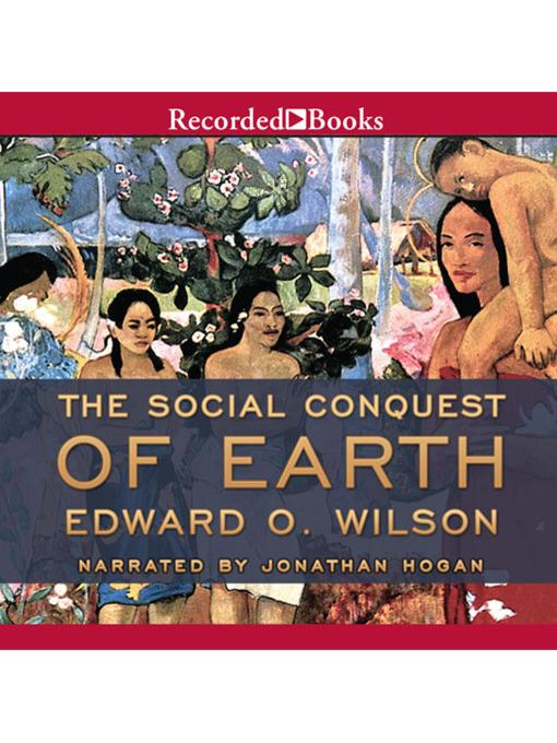 The Social Conquest of Earth