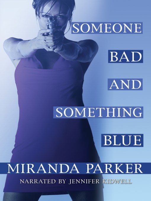 Someone Bad and Something Blue