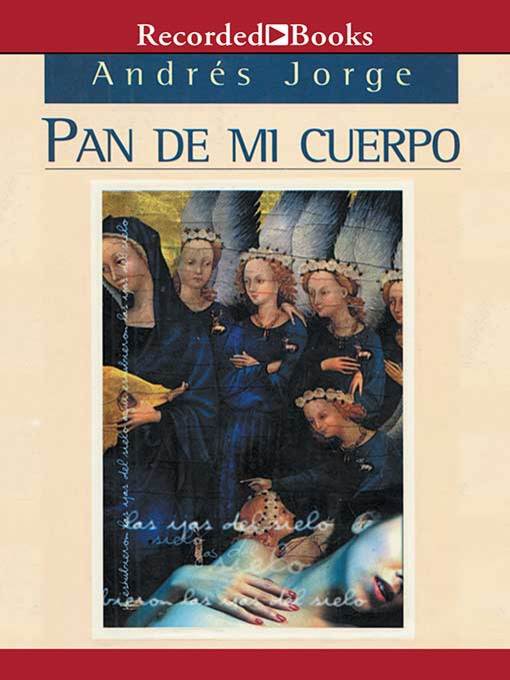 Pan de mi cuerpo (Bread of My Body)