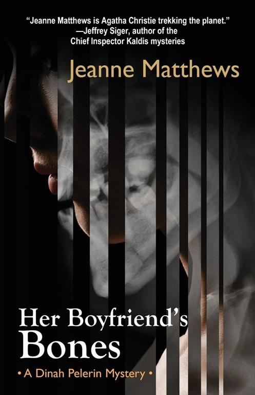 Her Boyfriend's Bones: A Dinah Pelerin Mystery (Dinah Pelerin Mysteries, 4)