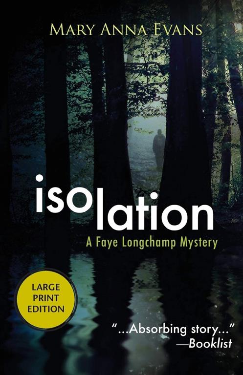 Isolation (Faye Longchamp Archaeological Mysteries, 9)