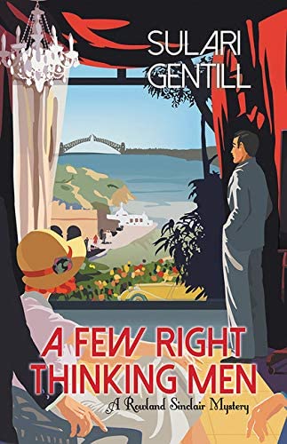 A Few Right Thinking Men (Rowland Sinclair Mysteries, 1)