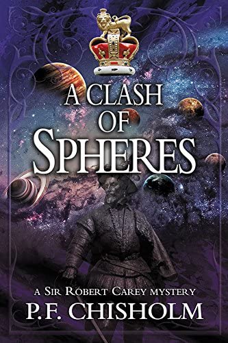 A Clash of Spheres (Sir Robert Carey Series, 8)