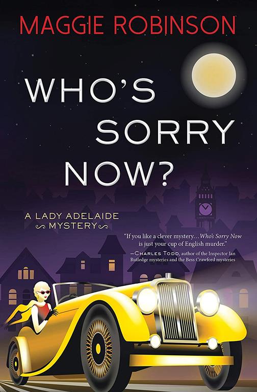 Who's Sorry Now? (Lady Adelaide Mysteries, 2)