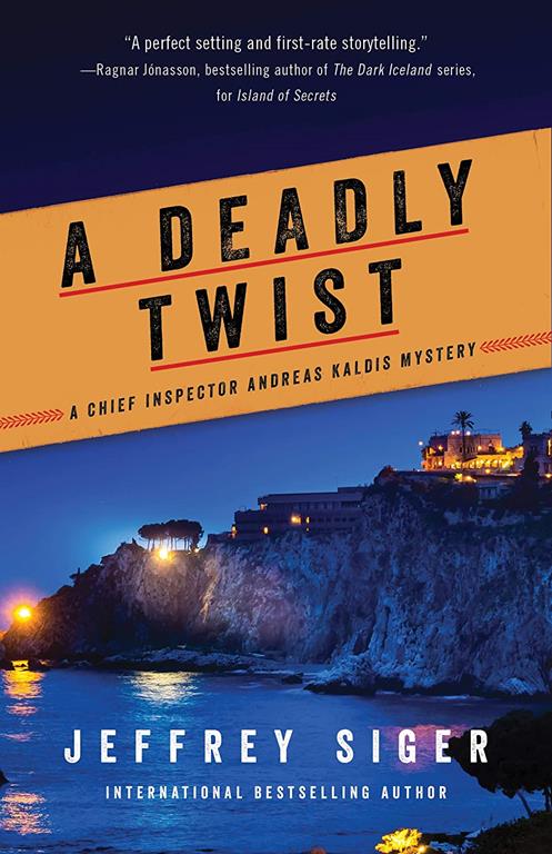 A Deadly Twist (Chief Inspector Andreas Kaldis Mysteries, 11)