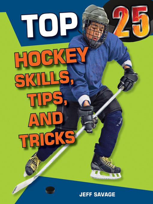 Top 25 Hockey Skills, Tips, and Tricks