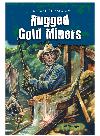 Rugged Gold Miners