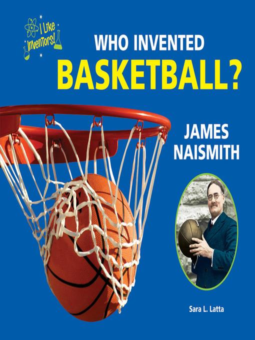 Who Invented Basketball?