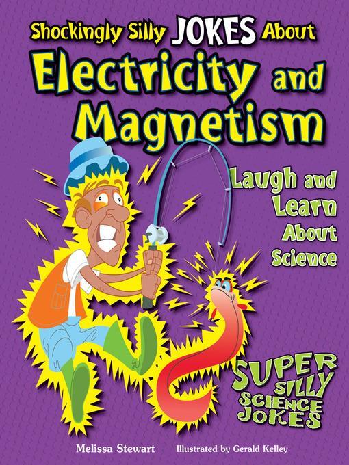 Shockingly Silly Jokes About Electricity and Magnetism