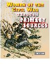 Women of the Civil War Through Primary Sources