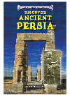 Discover Ancient Persia