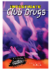 Investigate club drugs