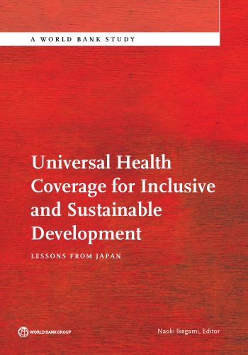 Universal health coverage for inclusive and sustainable development : lessons from Japan