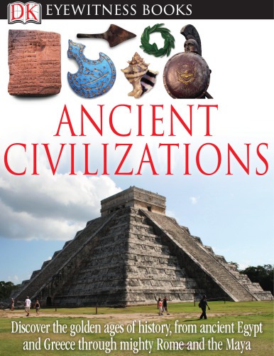 Ancient Civilizations (DK Eyewitness Books)