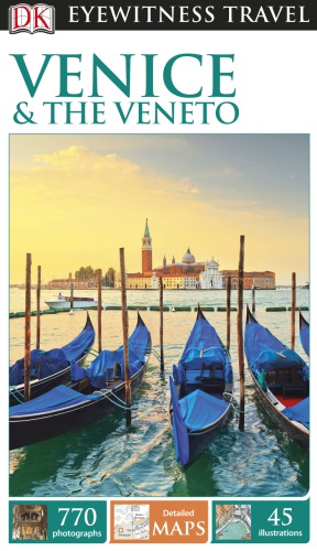 Venice and the Veneto (DK Eyewitness Travel Guides)