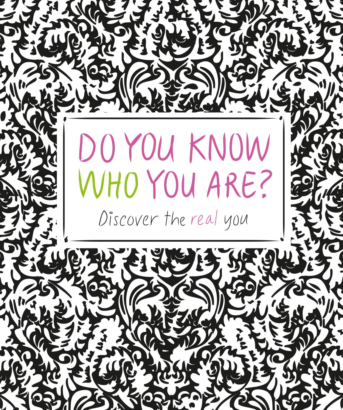 Do You Know Who You Are?