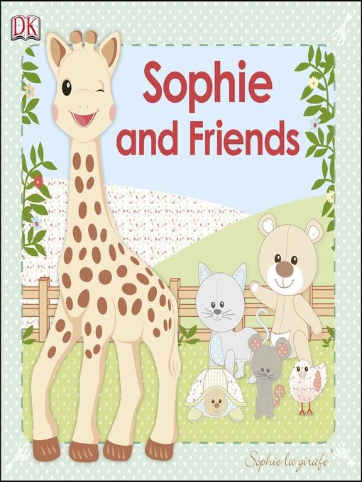 Sophie and Friends: With Touch and Feel