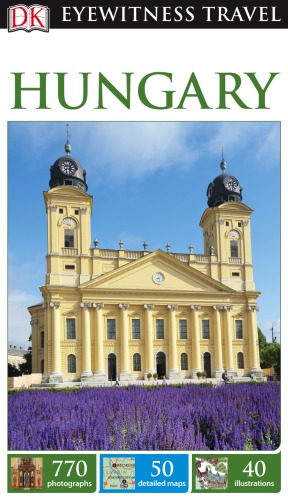 Hungary (DK Eyewitness Travel Guide)