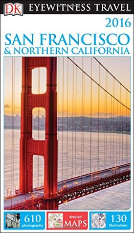 DK Eyewitness Travel Guide San Francisco &amp; Northern California