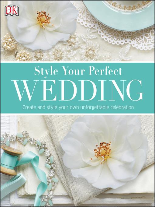 Style Your Perfect Wedding