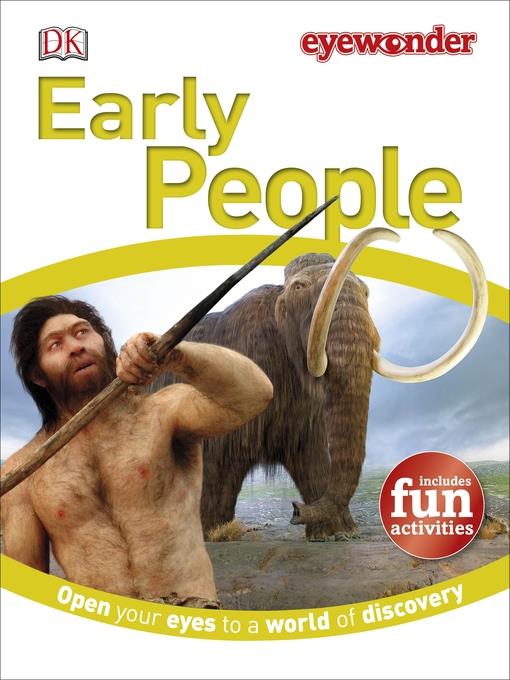 Early People: Open Your Eyes to a World of Discovery