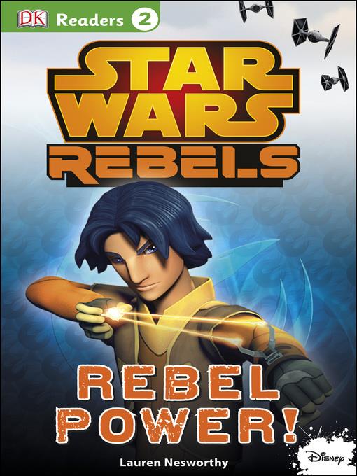 Star Wars Rebels: Rebel Power!