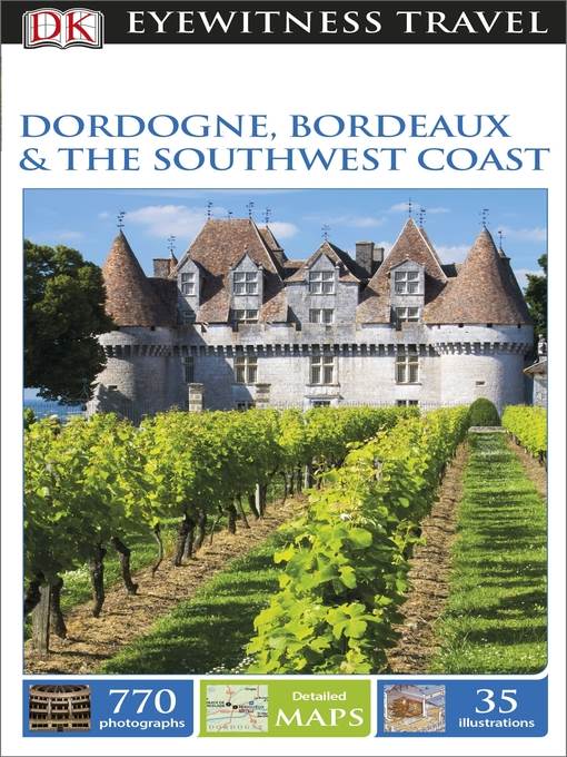 Dordogne, Bordeaux & the Southwest Coast