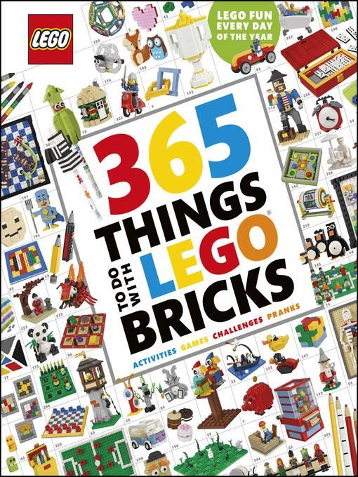 365 Things to Do with LEGO Bricks