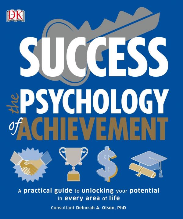 Success the Psychology of Achievement