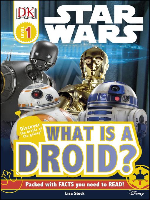 Star Wars<sup>TM</sup>: What is a Droid?