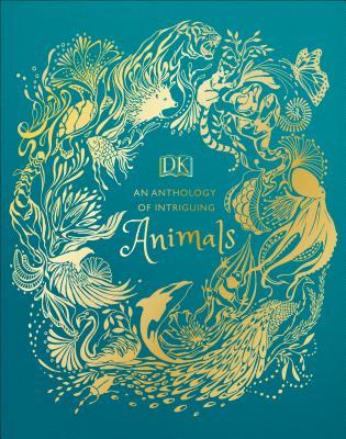 An Anthology of Intriguing Animals