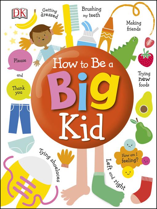 How to Be a Big Kid