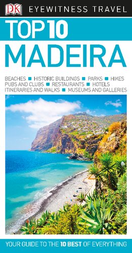 Top 10 Madeira : your guide to the 10 best of everything.