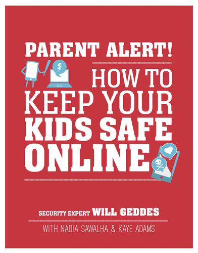 Parent Alert How to Keep Your Kids Safe Online