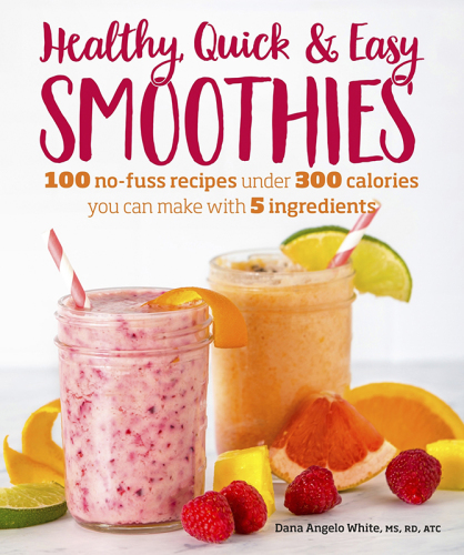 Healthy Quick & Easy Smoothies